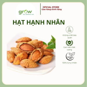 HẠT HẠNH NHÂN GROW – BỔ SUNG DINH DƯỠNG TỰ NHIÊN MỖI NGÀY